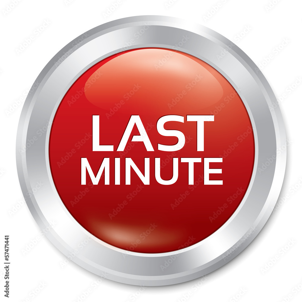 Last minute button. Sale red round sticker. Last minute button. Sale red round sticker.
