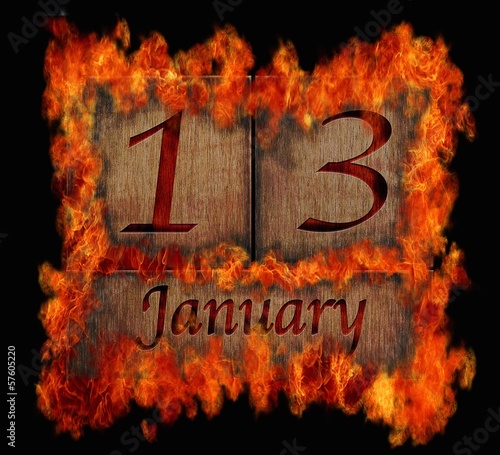 Burning wooden calendar January 13.