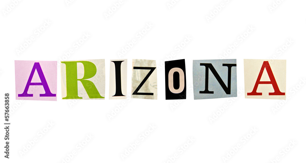 Arizona word formed with magazine letters on a white background Arizona word formed with magazine letters on a white background