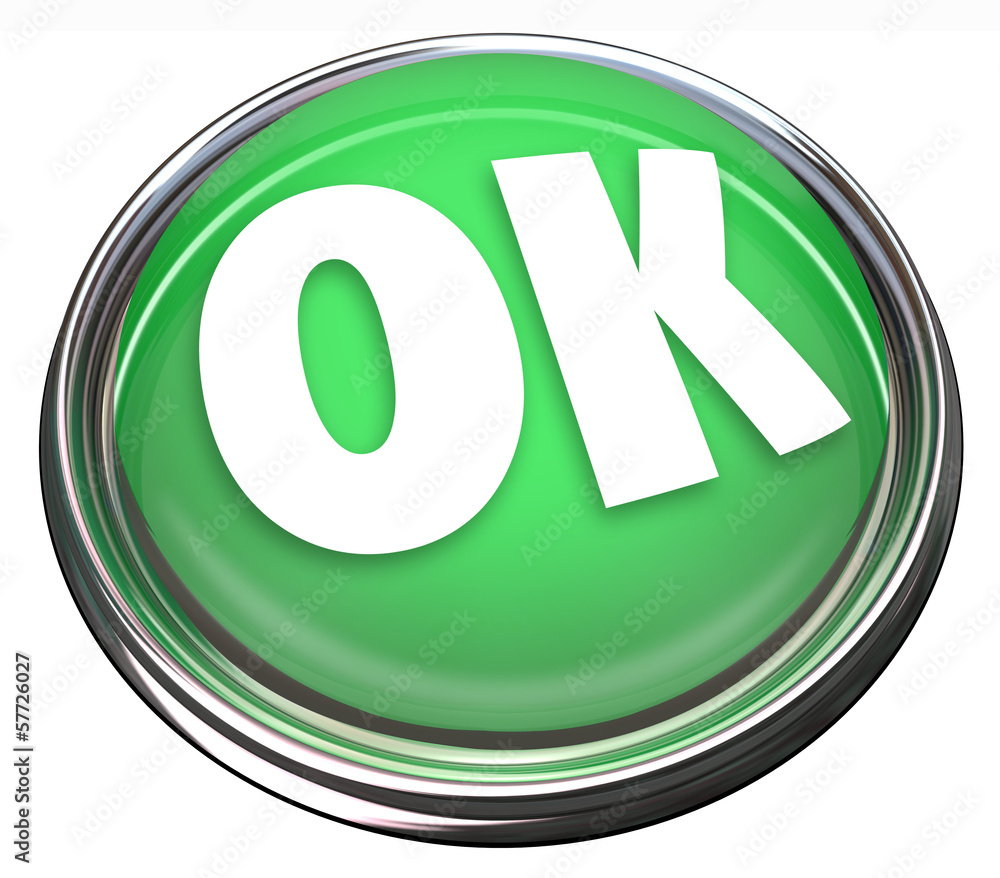OK Green Round Button Okay Approval Acceptance OK Green Round Button Okay Approval Acceptance