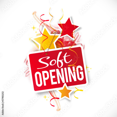 Soft opening