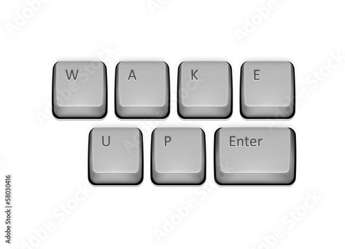 Phrase Wake Up on keyboard and enter key.