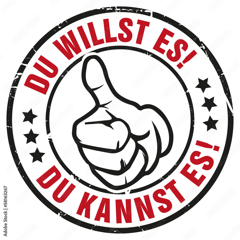 du willst es du kannst es stempel Adobe Stock