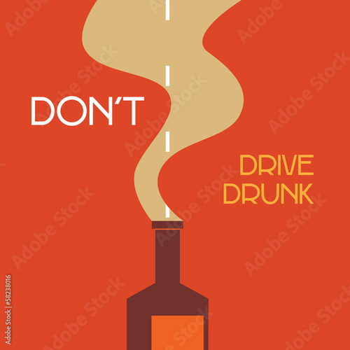 don't drive drunk