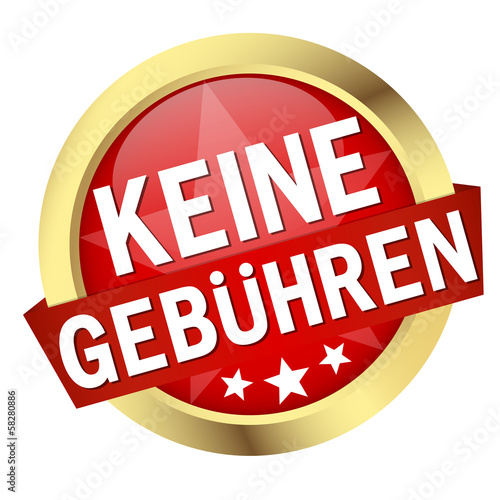 Button mit Banner " KEINE GEBÜHREN "