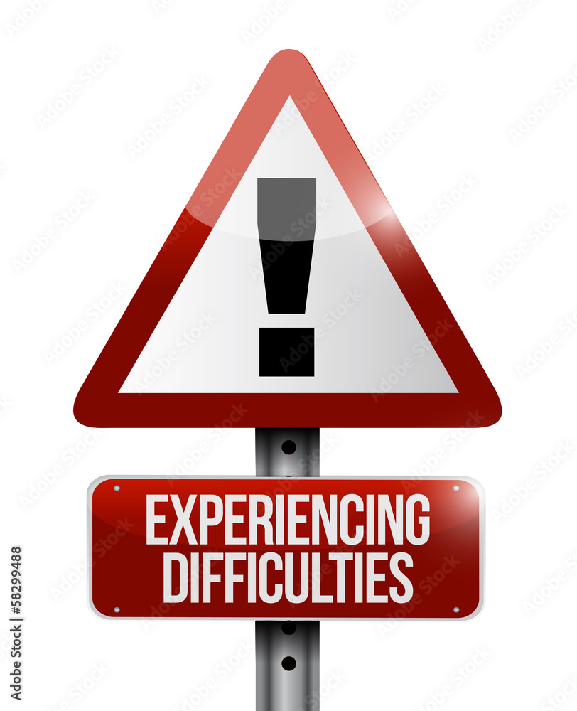 experiencing difficulties warning road sign experiencing difficulties warning road sign
