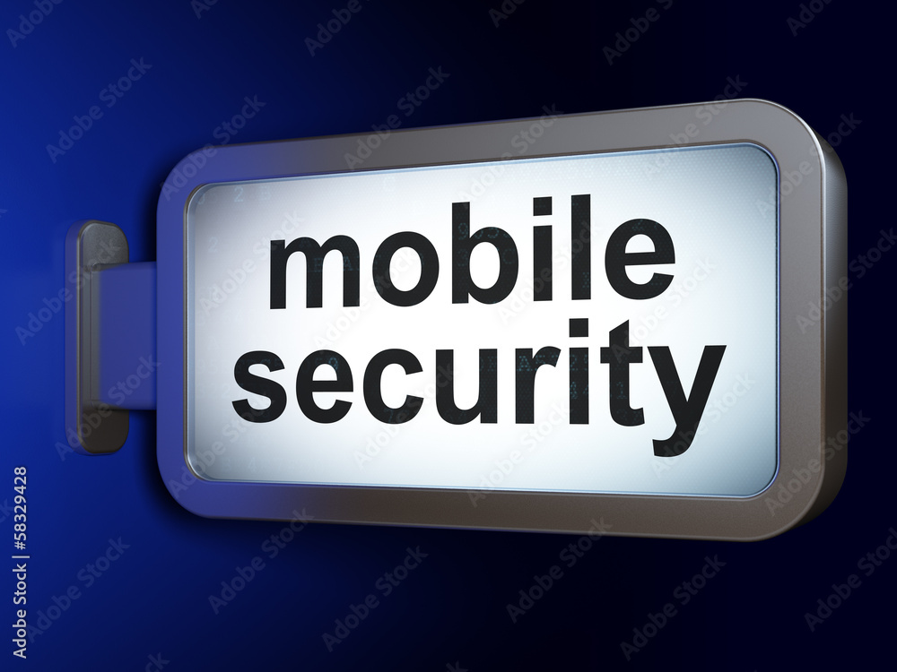 Privacy concept: Mobile Security on billboard background Privacy concept: Mobile Security on billboard background
