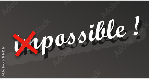 Impossible devient possible