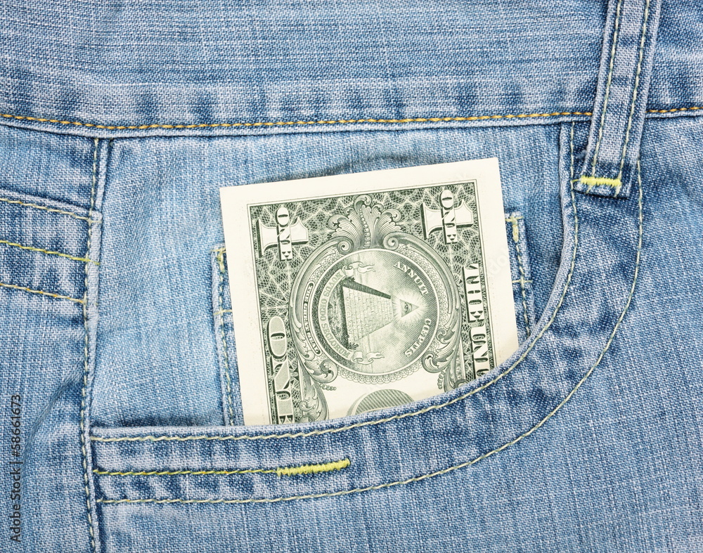 One dollar in the jeans pocket One dollar in the jeans pocket