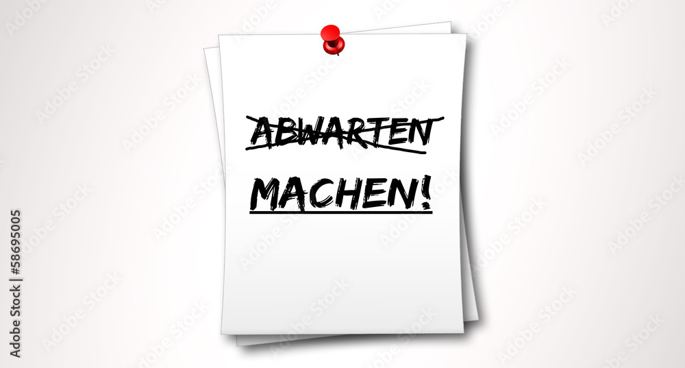Machen! Machen!