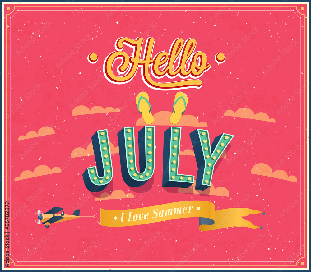 Obraz premium Hello july typographic design.