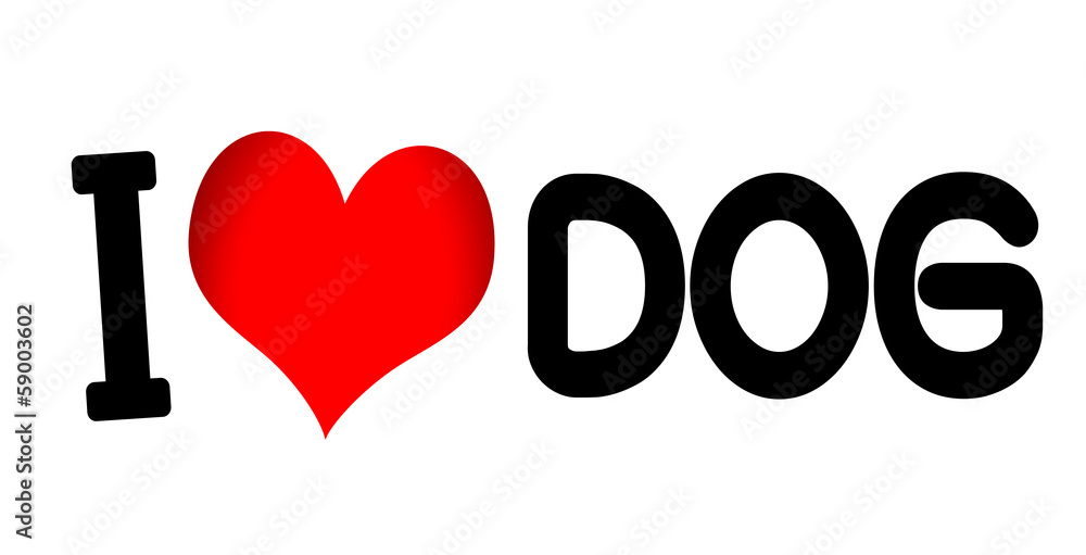 i love dog i love dog