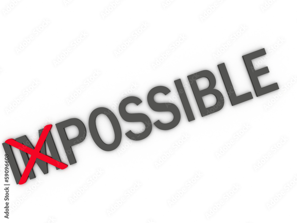 3d imagen changing the word impossible to possible 3d imagen changing the word impossible to possible