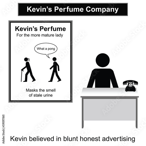 Kevin and his blunt advertising campaign
