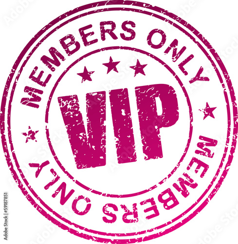 Rubber stamp Vip. Members only.