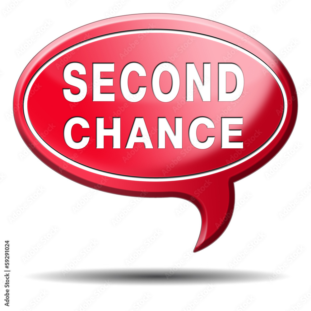 second chance second chance