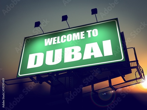 Photography Billboard Welcome to Dubai at Sunrise.