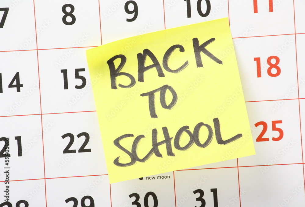 Back to School reminder on a wall calendar Back to School reminder on a wall calendar