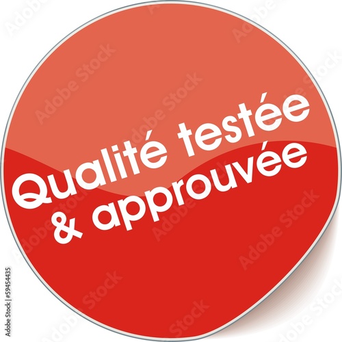 étiquette qualité testée et approuvée