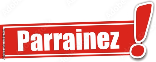 étiquette parrainez !