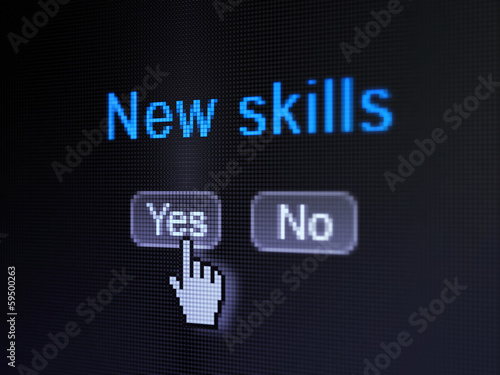 Education concept: New Skills on digital computer screen