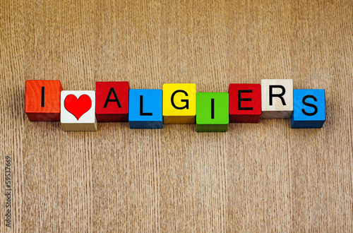 I Love Algiers, Algeria, Africa, sign series for travel