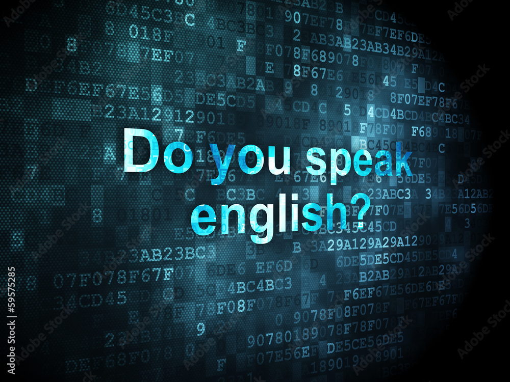 Fototapeta premium Education concept: Do you speak English? on digital background
