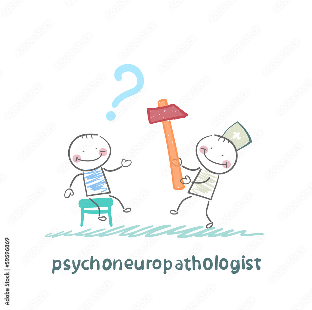 psychoneuropathologist check the patient's nerves psychoneuropathologist check the patient's nerves