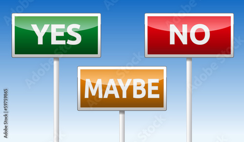 Yes, No, Maybe