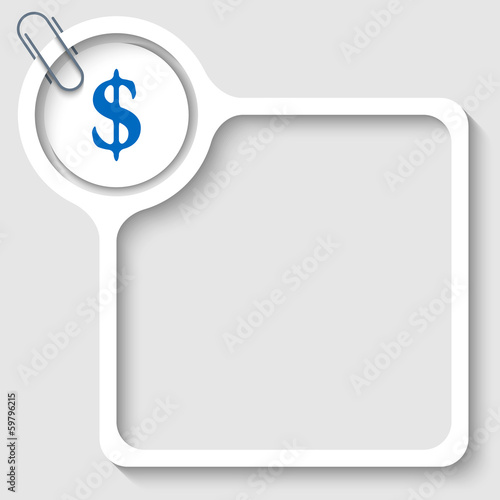 text frame for any text with dollar sign and paper clip