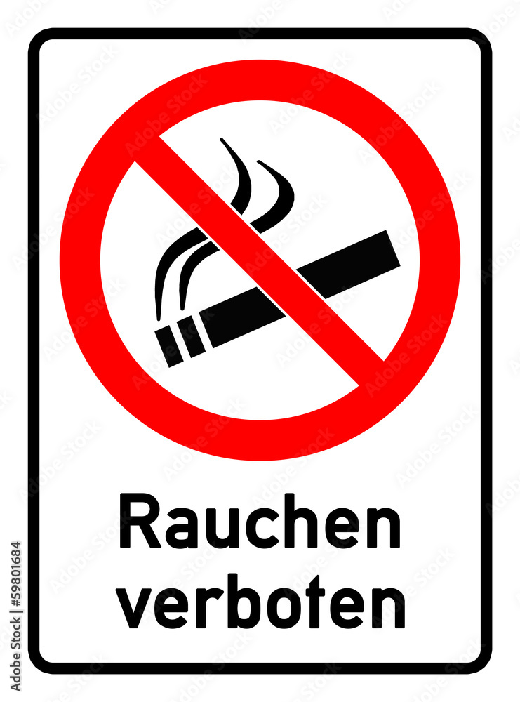 Verbot Symbol und Text - Rauchen verboten Verbot Symbol und Text - Rauchen verboten