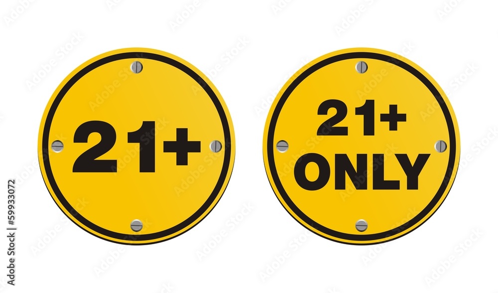 21 plus round yellow signs 21 plus round yellow signs