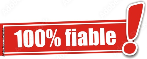 étiquette 100% fiable