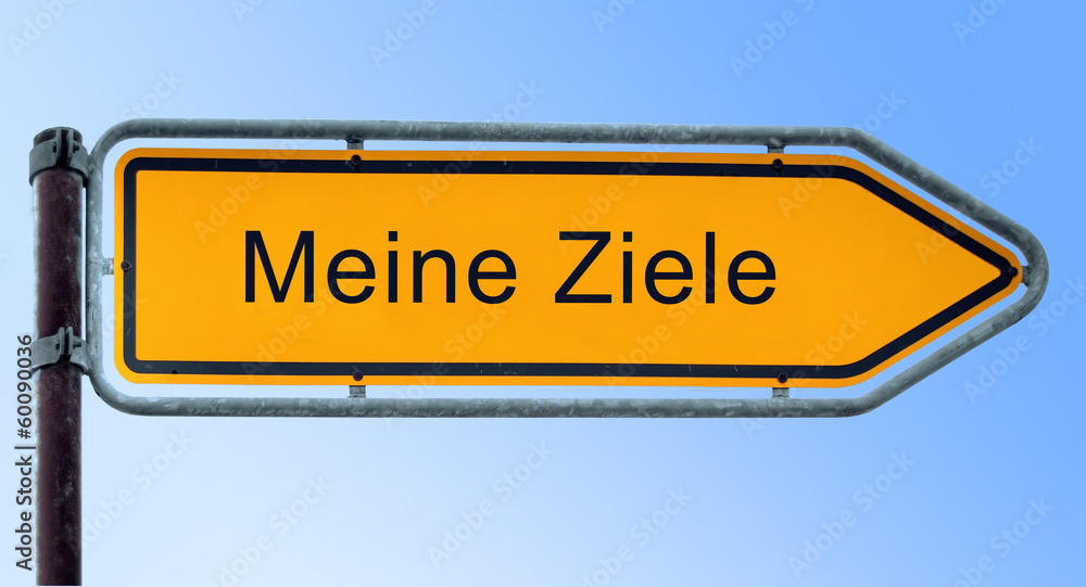 Strassenschild 6 - Meine Ziele