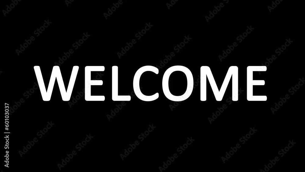 Welcome intro sequence Welcome intro sequence