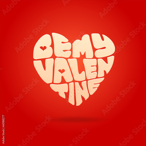 Be my Valentine greeting card with heart-shaped lettering