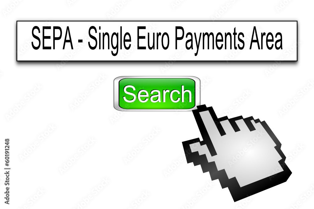 Internet Suche SEPA - Single Euro Payments Area Internet Suche SEPA - Single Euro Payments Area