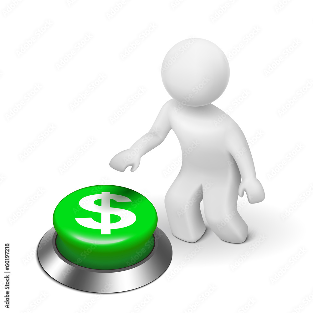 3d man is pushing the dollars symbol button 3d man is pushing the dollars symbol button