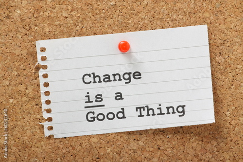 Change is a Good Thing on a cork notice board