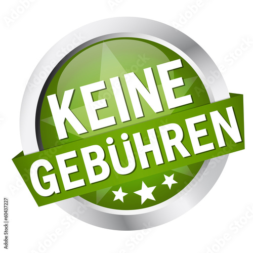 Button mit Banner " KEINE GEBÜHREN "