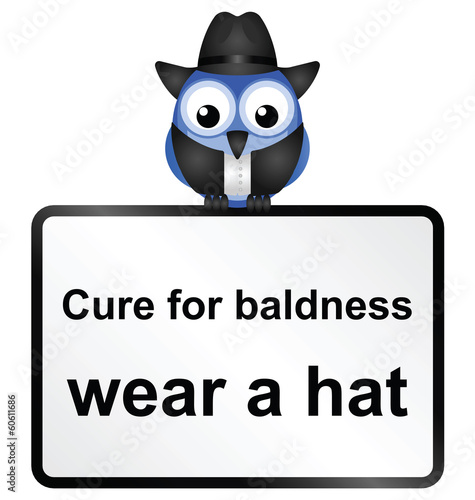 Comical cure for male baldness sign