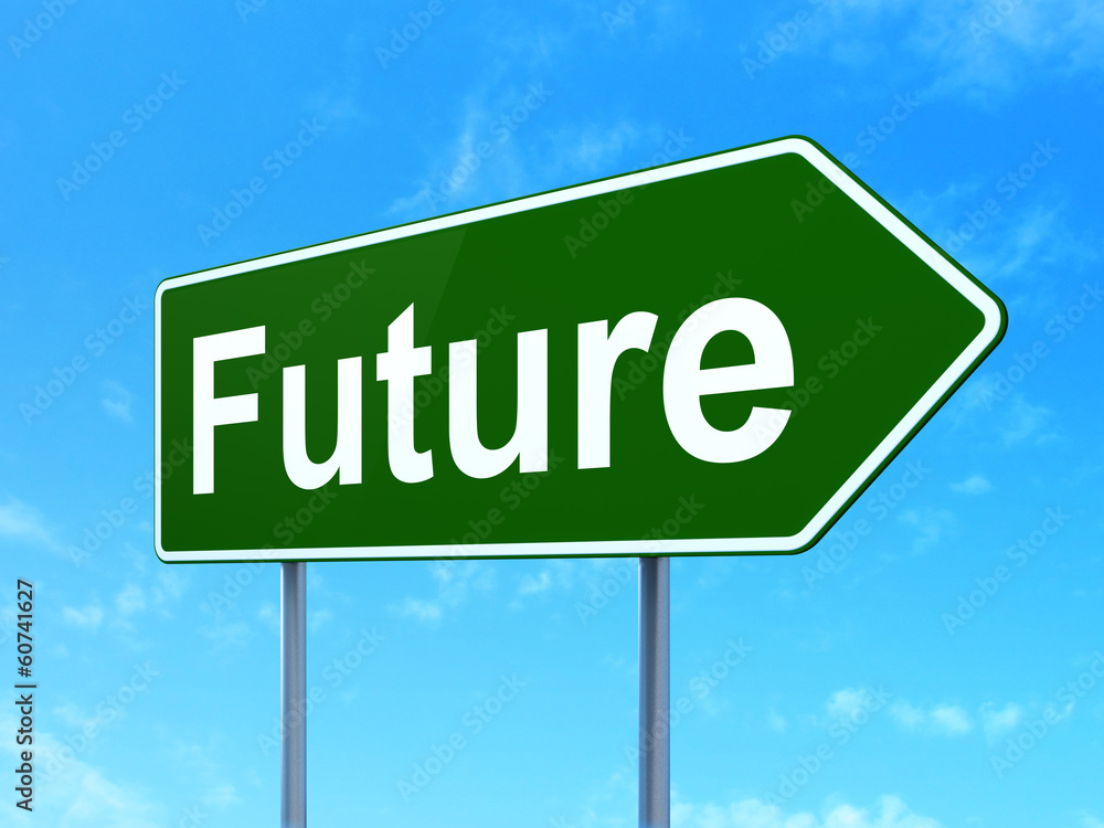 Timeline concept: Future on road sign background Timeline concept: Future on road sign background