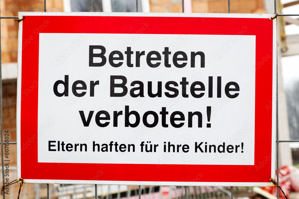 Fototapeta premium construction site, entering prohibited