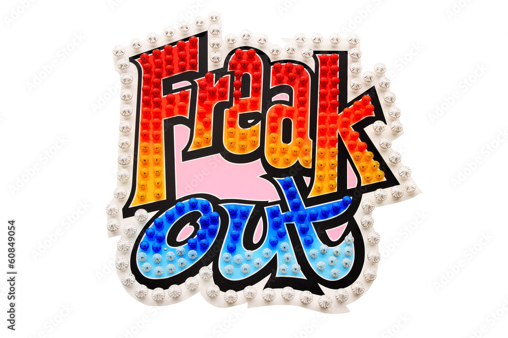 Freak Out Sign Freak Out Sign