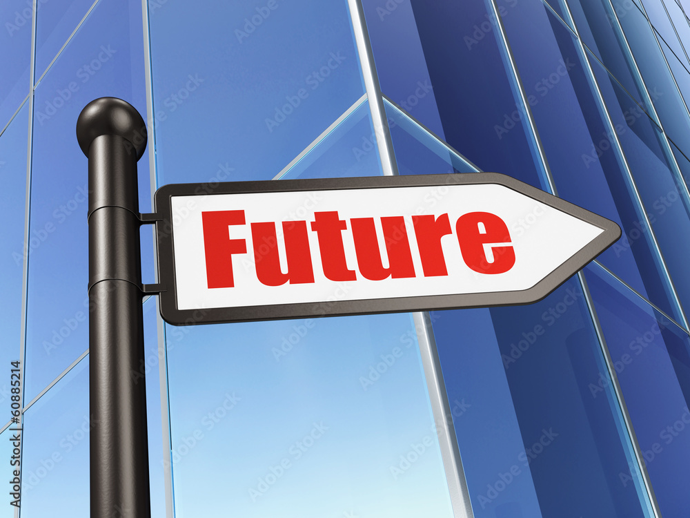 Time concept: sign Future on Building background Time concept: sign Future on Building background