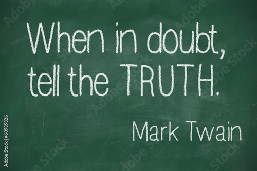 Картината върху платно When in doubt, tell the truth