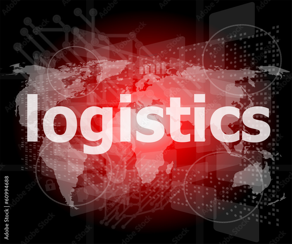 business concept: logistics word on digital screen