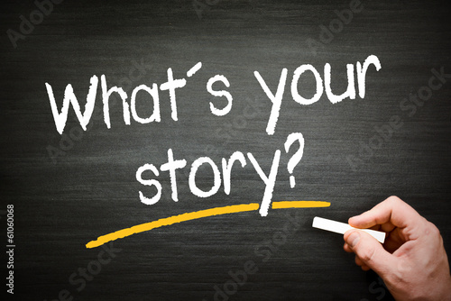 what´s your story