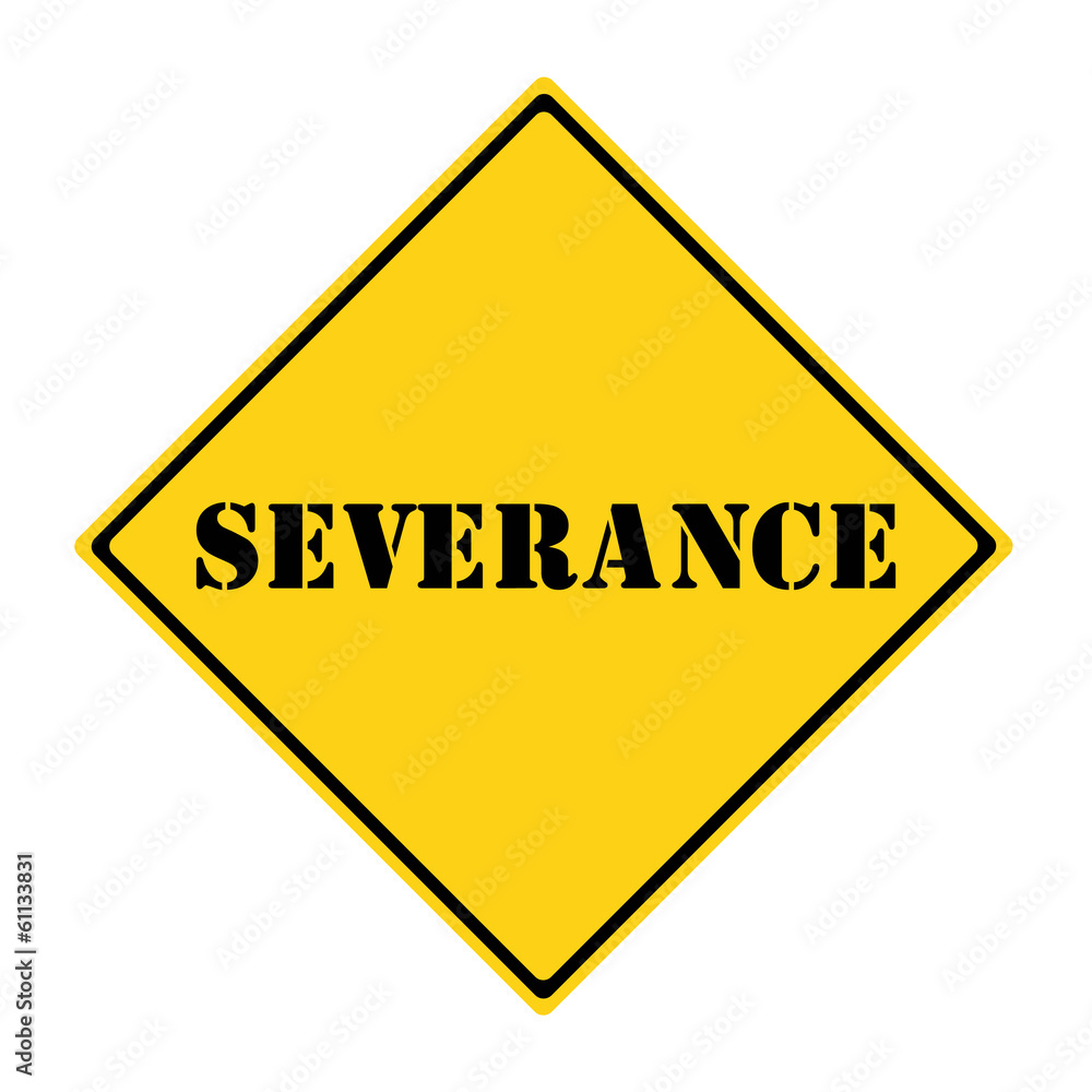 Severance Sign Severance Sign