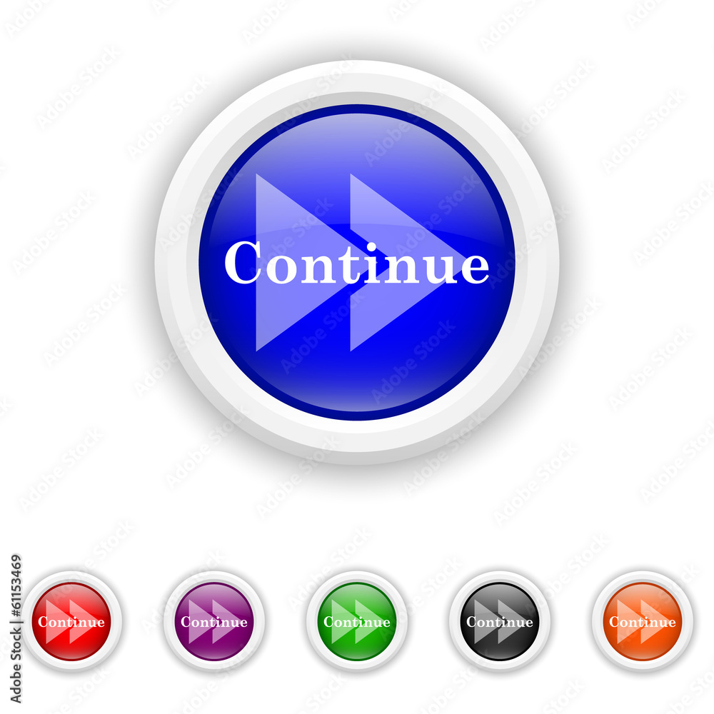 Continue icon - six colours set vector Continue icon - six colours set vector